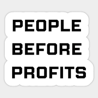 PEOPLE BEFORE PROFITS Sticker